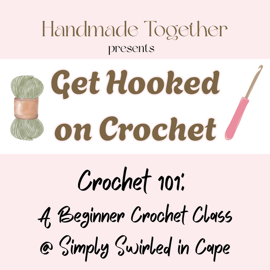 12/4/25 Get Hooked on Crochet @ Simply Swirled